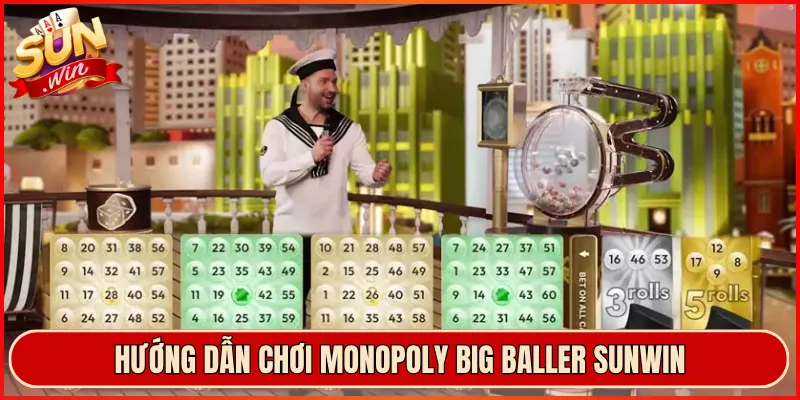 Hướng Dẫn Chơi Monopoly Big Baller Sunwin