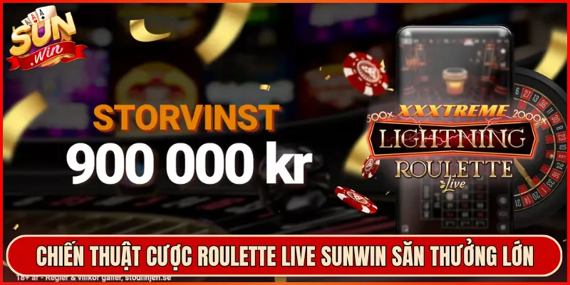 Chiến Thuật Cược Roulette Live Sunwin Săn Thưởng Lớn