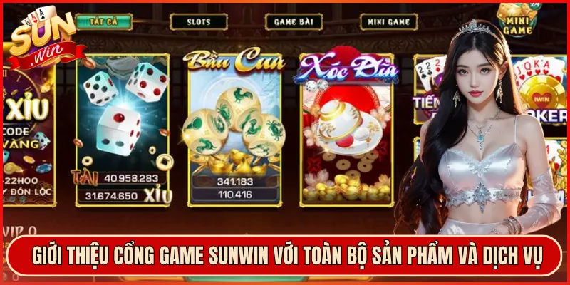 Giới thiệu cổng game Sunwin với toàn bộ sản phẩm và dịch vụ