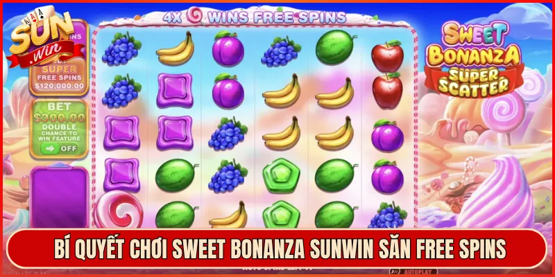 Bí Quyết Chơi Sweet Bonanza Sunwin Săn Free Spins