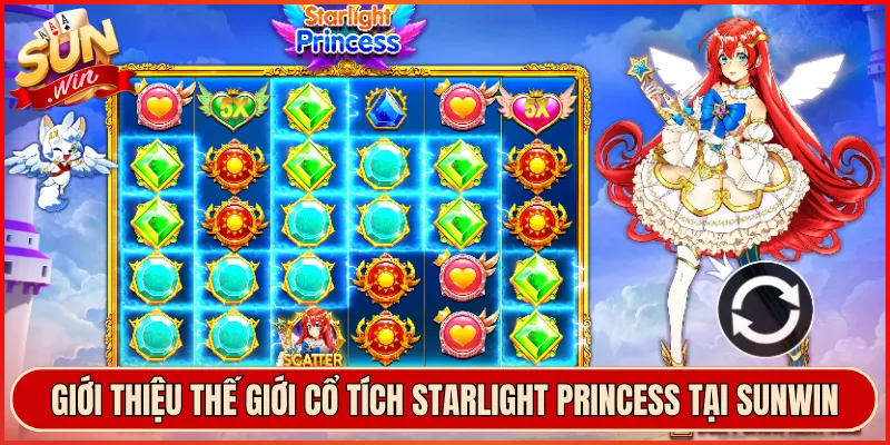 Giới Thiệu Thế Giới Cổ Tích Starlight Princess Tại Sunwin