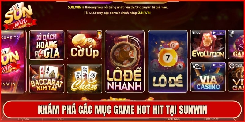 Khám phá các mục game hot hit tại Sunwin